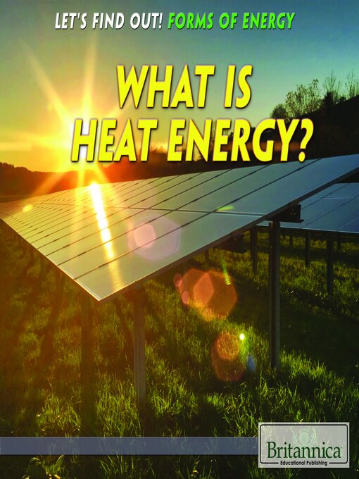 Title details for What Is Heat Energy? by Amelie von Zumbusch - Available